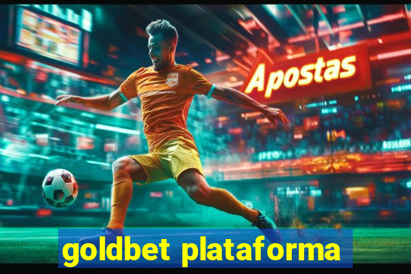 goldbet plataforma